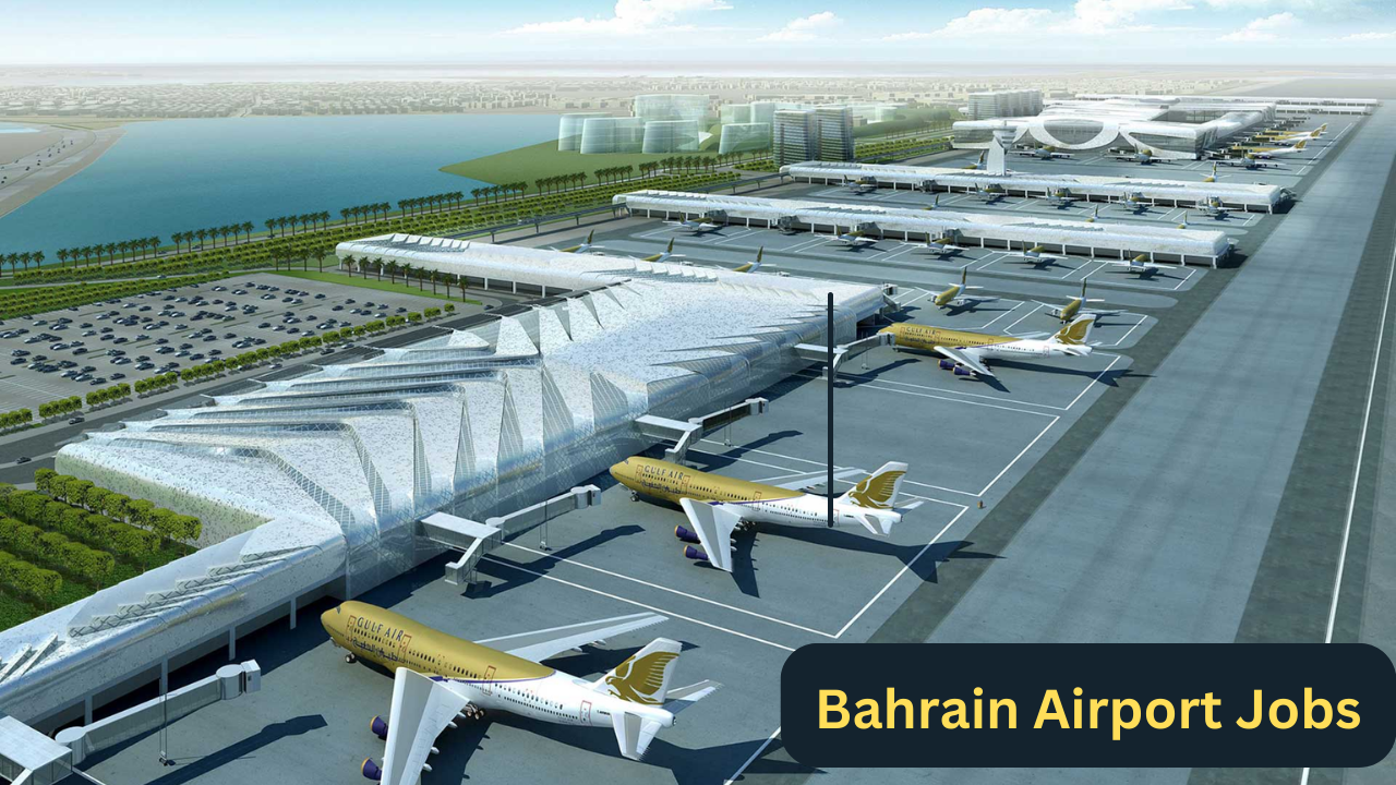 Bahrain Airport Jobs | February 2023