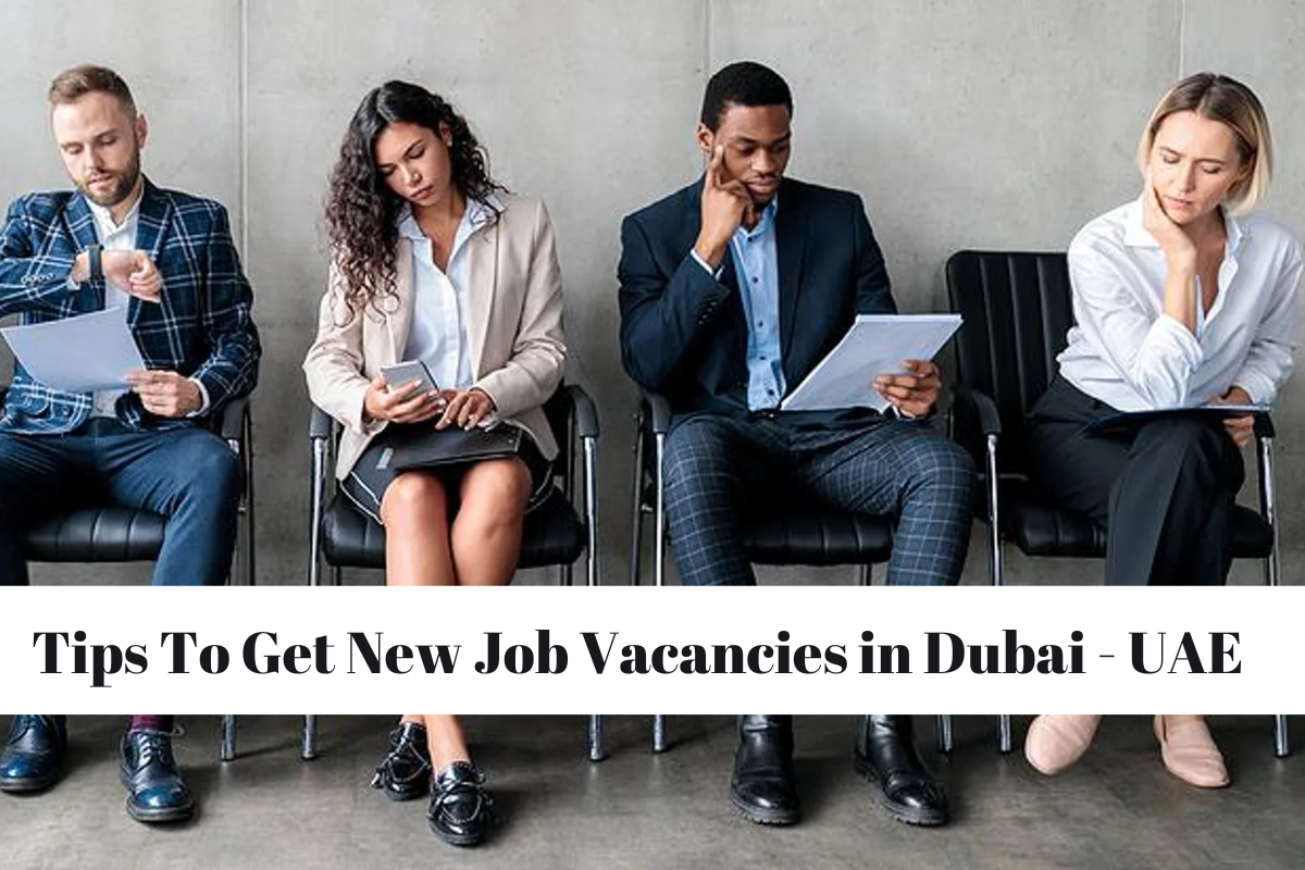 how-to-get-new-job-vacancies-in-dubai-uae-visit-in