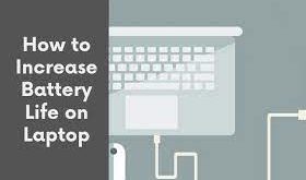 how to get laptop battery long life